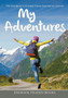 My Adventures : The Wanderer's Ultimate Travel Destination Journal