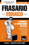 Frasario Italiano-Ebraico e mini dizionario da 250 vocaboli : 104