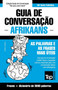 Guia de Conversacao Portugues-Afrikaans e vocabulario tematico 3000 palavras : 7