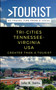 Greater Than a Tourist- Tri-Cities Tennessee-Virginia USA : 50 Travel Tips from a Local : 478