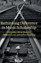 Rethinking Difference in Music Scholarship by Olivia Bloechl - Hardback