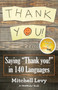 Thank You! : Saying "Thank You!" in 140 Languages
