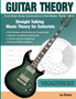 Guitar Theory : Straight Talking Music Theory for Guitarists by Lee Nichols - Paperback
