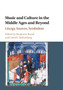 Music and Culture in the Middle Ages and Beyond : Liturgy, Sources, Symbolism by Benjamin Brand - Paperback