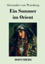 Ein Sommer Im Orient