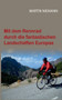 Mit dem Rennrad durch die fantastischen Landschaften Europas