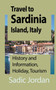 Travel to Sardinia Island, Italy : History and Information, Holiday, Tourism