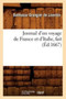 Journal d'Un Voyage de France Et d'Italie, Fait (Ed.1667)