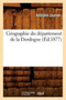 Geographie Du Departement de la Dordogne (Ed.1877)