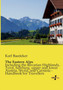 The Eastern Alps : Including the Bavarian Highlands, Tyrol, Salzburg, upper and lower Austria, Styria, and Carniola - Handbook for Travellers