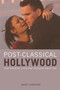 Post-classical Hollywood : Film Industry, Style and Ideology Since 1945 by Barry Langford - Paperback