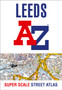 Leeds A-Z Super Scale Street Atlas : A4 Paperback