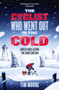 The Cyclist Who Went Out in the Cold : Adventures Along the Iron Curtain Trail