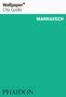 Wallpaper* City Guide Marrakech 2013