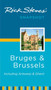 Rick Steves' Snapshot Bruges and Brussels : Including Antwerp  Ghent