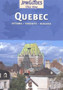 Quebec : Ottawa * Toronto * Niagara