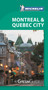 Green Guide Montreal  Quebec City