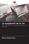 La symphonie de la vie by Marco Antonio Silva - Paperback