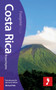 Costa Rica Footprint Focus Guide : Includes Peninsula de Osa, Tortuguero, Volcan Arenal, Monteverde