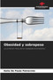 Obesidad y sobrepeso by Keila de Paula Patrocinio - Paperback