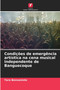 Condicoes de emergencia artistica na cena musical independente de Banguecoque by Tara Benveniste - Paperback