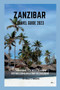 Zanzibar travel guide 2023 : Everything you need to know before going on a trip to Zanzibar