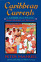 Caribbean Currents : Caribbean Music from Rumba to Reggae by Peter Manuel - Paperback