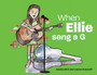 When Ellie sang a G by Jessica Birk - Paperback