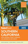 Fodor's Southern California 2015 : with Central Coast, Yosemite, Los Angeles  San Diego