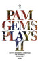 Pam Gems Plays 2 : 2 by Pam Gems - Paperback