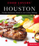 Food Lovers' Guide to (R) Houston : The Best Restaurants, Markets  Local Culinary Offerings