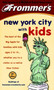 Frommer's(R) New York City with Kids