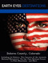 Dolores County, Colorado : Including Its History, the Canyons of the Ancients National Monument, the San Juan National Forest, La Plata Mountains, and More