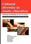 Cultural Diversity in Music Education : Directions and Challenges for the 21st Century by Patricia Shehan Campbell - Paperback
