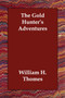 The Gold Hunter's Adventures