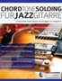 Chord Tone Soloing für Jazzgitarre : 1 by Joseph Alexander - Paperback