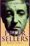 The Life and Death of Peter Sellers by Roger Lewis - Hardback