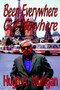 Been Everywhere--Got Nowhere