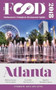 Atlanta - 2018 - The Food Enthusiast's Complete Restaurant Guide