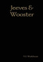 Jeeves & Wooster by P.G. Wodehouse - Hardback