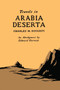 Travels in Arabia Deserta : An Abridgment by Edward Garnett