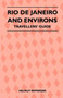Rio De Janeiro and Environs - Travellers' Guide