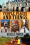 People, Places and Things