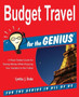 Budget Travel for the Genius