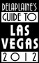 Delaplaine's 2012 Guide to Las Vegas
