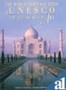 The World Heritage : Sites of UNESCO-treasure of Art