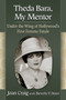 Theda Bara, My Mentor : Under the Wing of Hollywood's First Femme Fatale by Joan Craig - Paperback