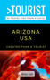 Greater Than a Tourist-Arizona USA : 50 Travel Tips from a Local : 3