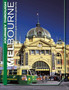 Journey Through Melbourne : A Pictorial Guide to Australia's Garden City