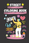 Street coloring book : You can travel around the world with Street Coloring Book